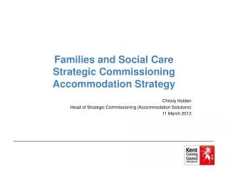 Families and Social Care Strategic Commissioning Accommodation Strategy