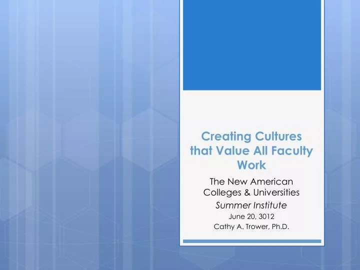 creating cultures that value all faculty work