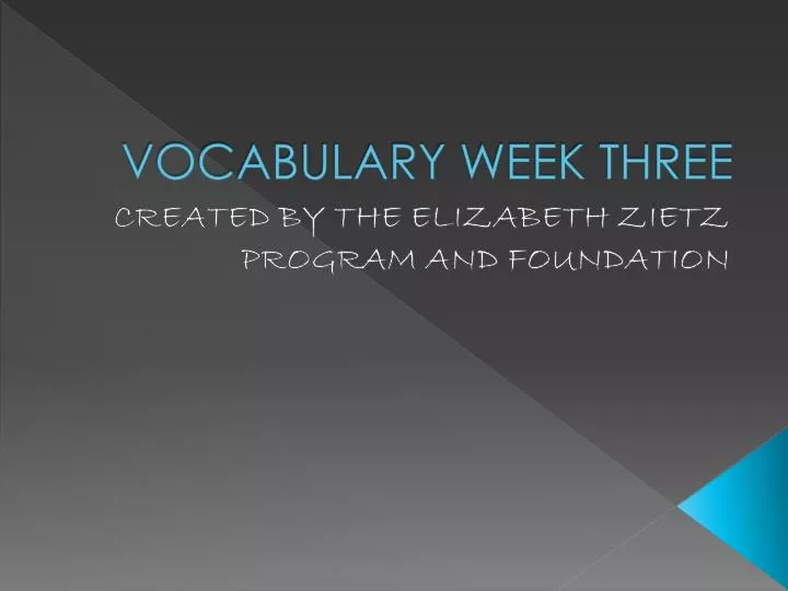 vocabulary week three