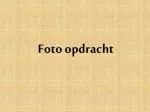 Foto opdracht - slide 1