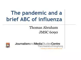 The pandemic and a brief ABC of influenza