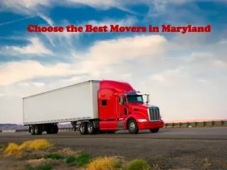 Choose the Best Movers in Maryland