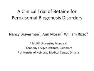 A Clinical Trial of Betaine for Peroxisomal Biogenesis Disorders