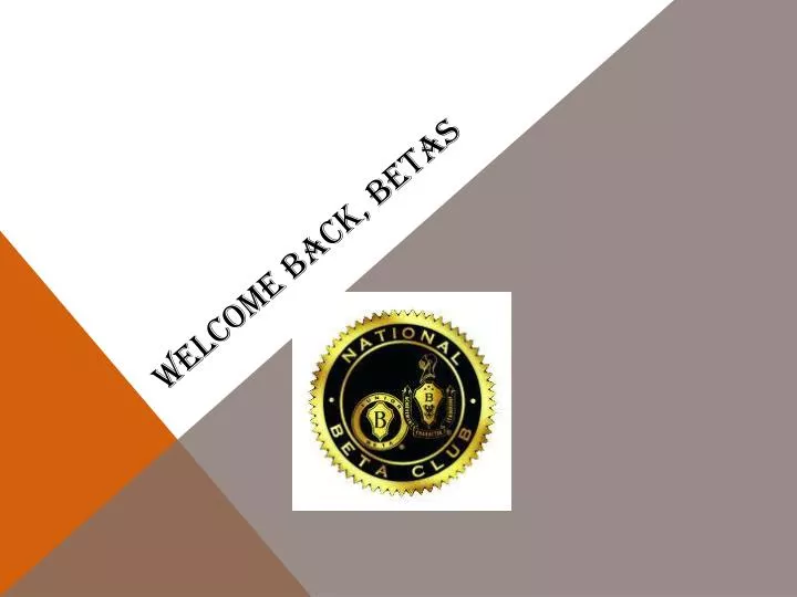 welcome back betas