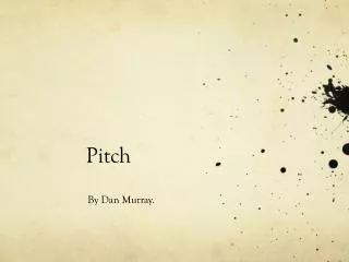 Pitch