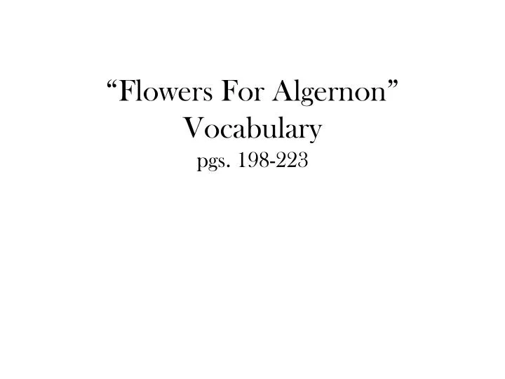 flowers for algernon vocabulary pgs 198 223