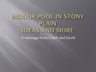 Indoor pool in S tony Plain IDEAS AND MORE