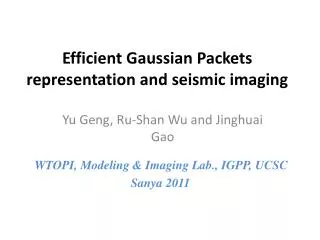 Efficient Gaussian Packets representation and seismic imaging