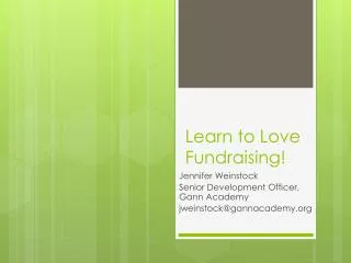Learn to Love Fundraising!