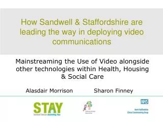 How Sandwell &amp; Staffordshire are leading the way in deploying video communications