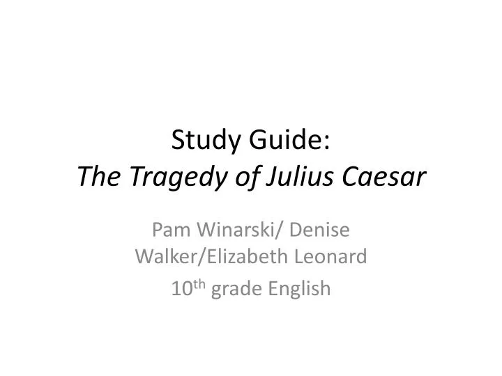 study guide the tragedy of julius caesar