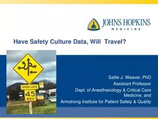 Have Safety C ulture Data, Will Travel?