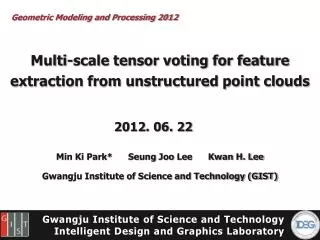 Multi-scale tensor voting for feature extraction from unstructured point clouds