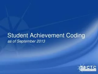 Student Achievement Coding as of September 2013