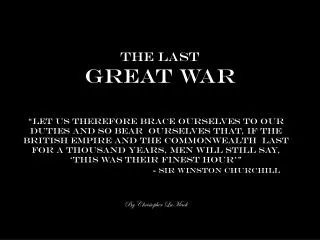 The last great war