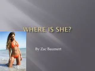 Where Is She?