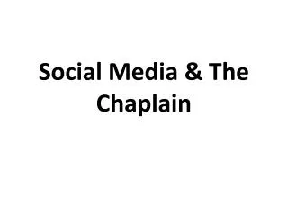 Social Media &amp; The Chaplain