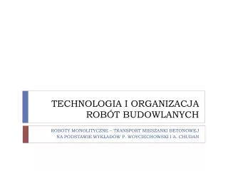 technologia i organizacja rob t budowlanych