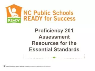 Proficiency 201 Assessment Resources for the Essential Standards