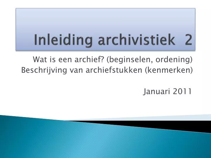 inleiding archivistiek 2