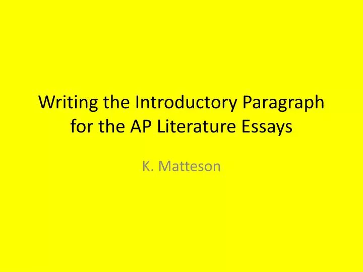 writing the introductory paragraph for the ap literature essays