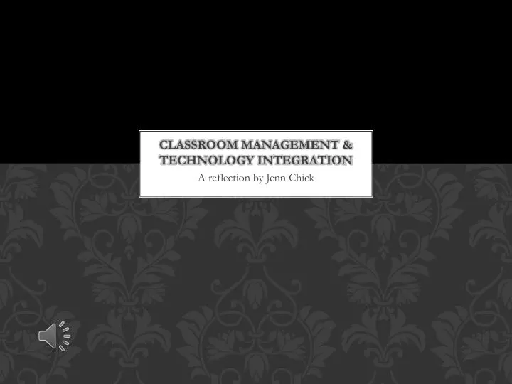 classroom management technology integration