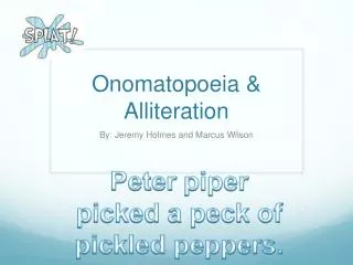 Onomatopoeia &amp; Alliteration