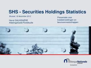 shs securities holdings statistics