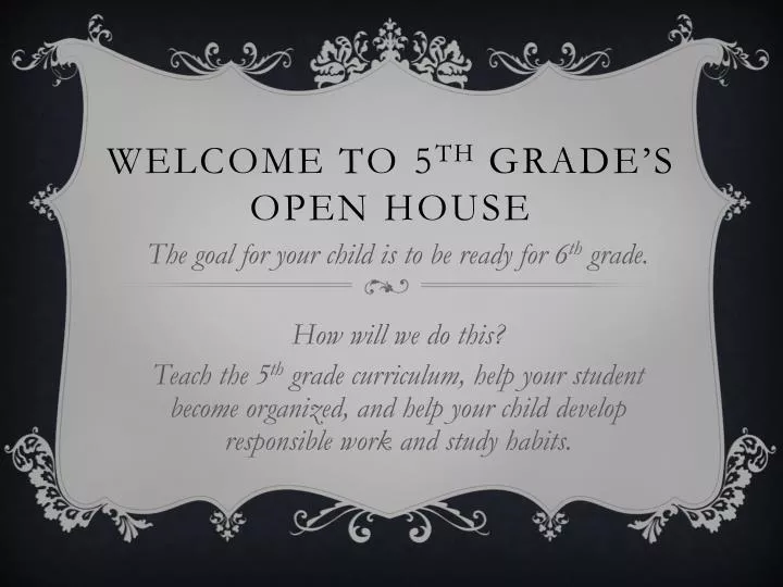 welcome to 5 th grade s open house