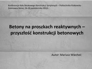 Betony na proszkach reaktywnych – przyszłość konstrukcji betonowych