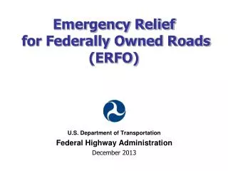 Emergency Relief for Federally Owned Roads (ERFO)