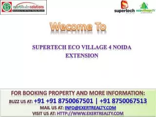Supertech eco village 4 @@ 91 8750067501 @@ Noida Extension
