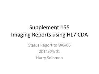 Supplement 155 Imaging Reports using HL7 CDA