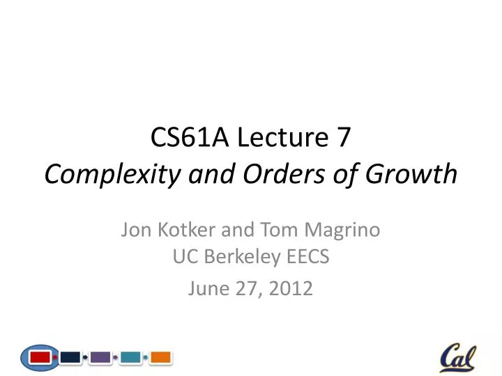 cs61a lecture 7 complexity and orders of growth