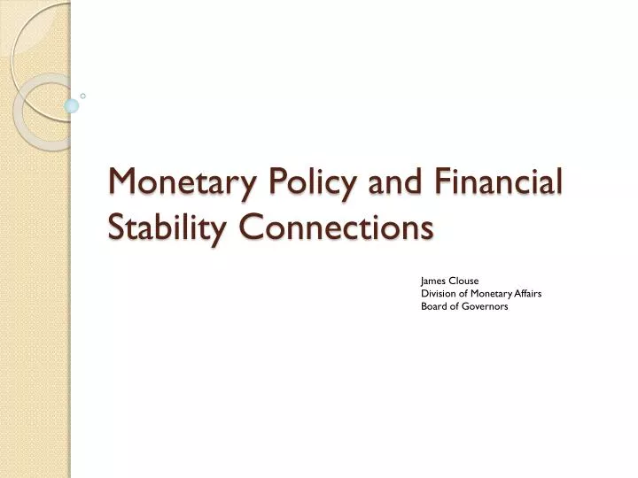 monetary policy and financial stability connections