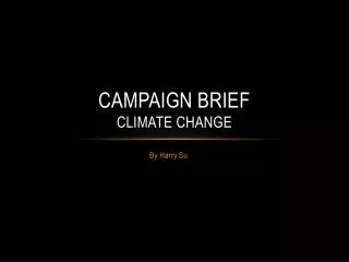 Campaign brief Climate change