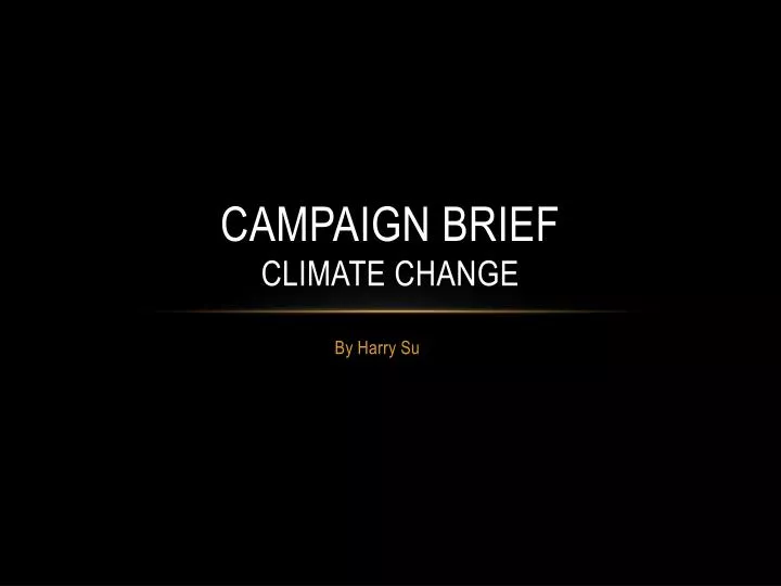 campaign brief climate change