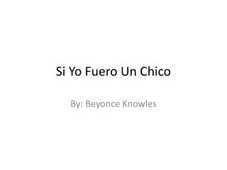 si yo fuero un chico
