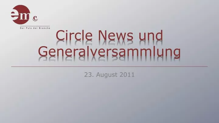 circle news und generalversammlung