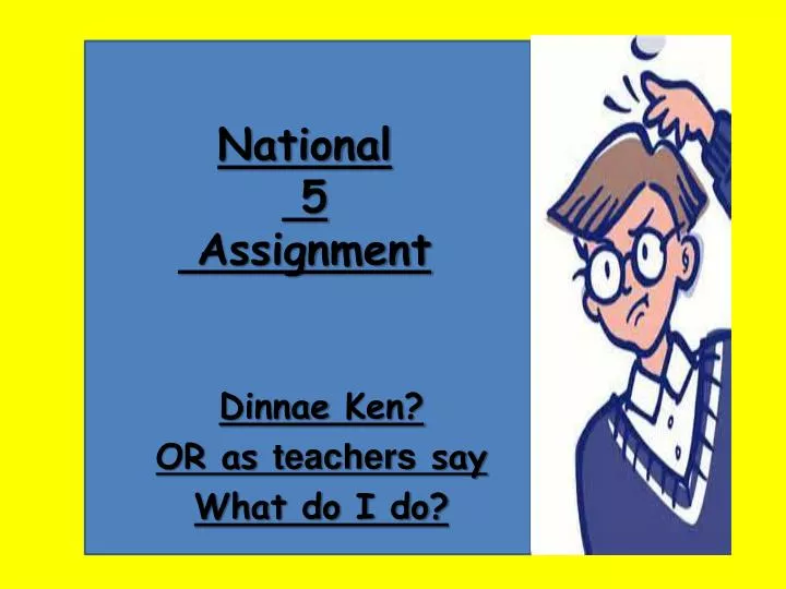 national 5 assignment