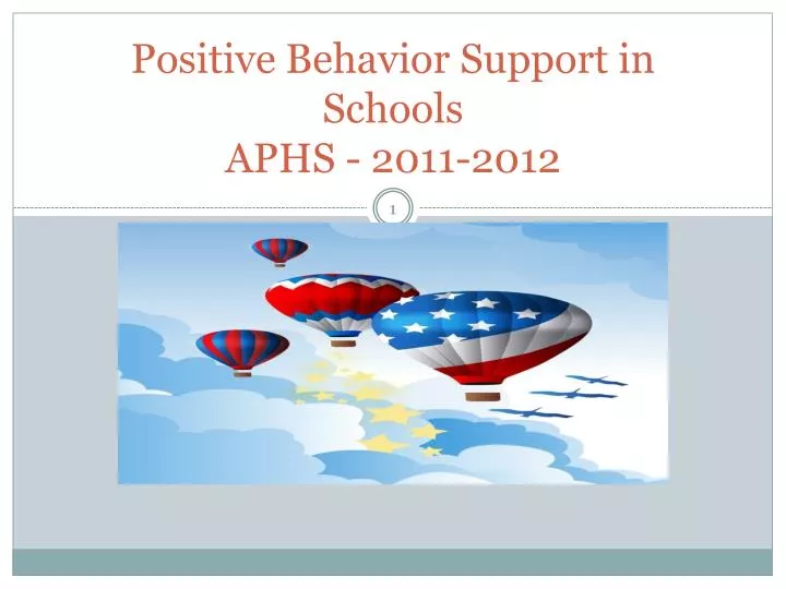 positive behavior support in schools aphs 2011 2012