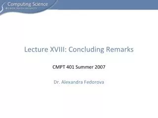 Lecture XVIII: Concluding Remarks