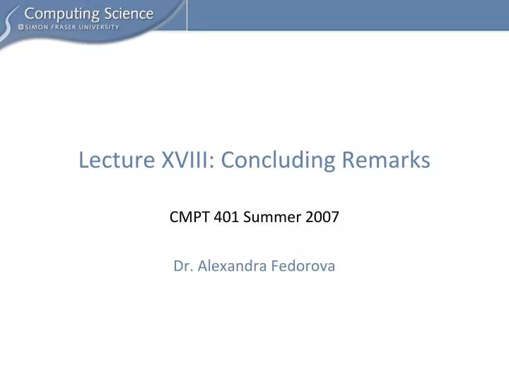 lecture xviii concluding remarks