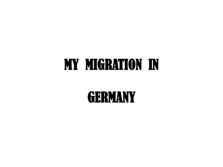 my migration in germany