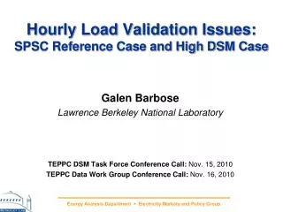 Hourly Load Validation Issues: SPSC Reference Case and High DSM Case