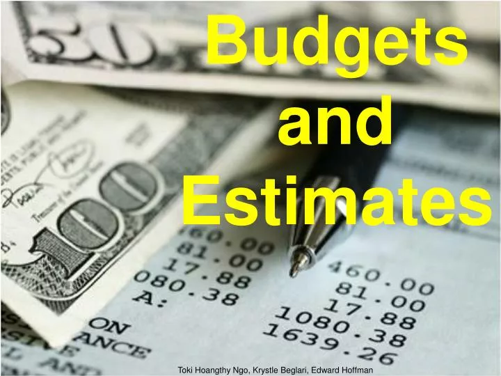 budgets and estimates