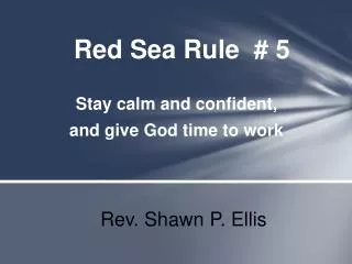 Red Sea Rule # 5