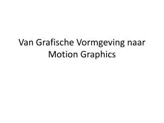 van grafische vormgeving naar motion graphics