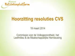 hoorzitting resoluties cvs