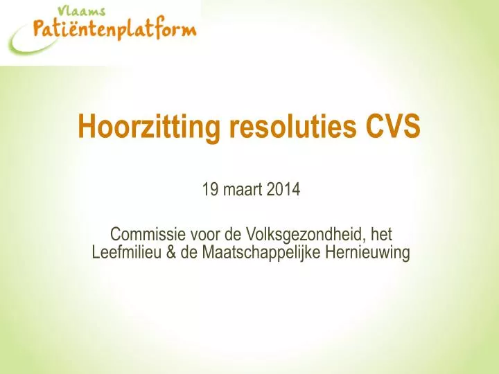 hoorzitting resoluties cvs